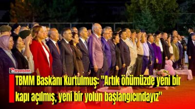 TBMM Başkanı Numan Kurtulmuş, Türkiye Cumhuriyeti’nin birinci asrının ilk 50