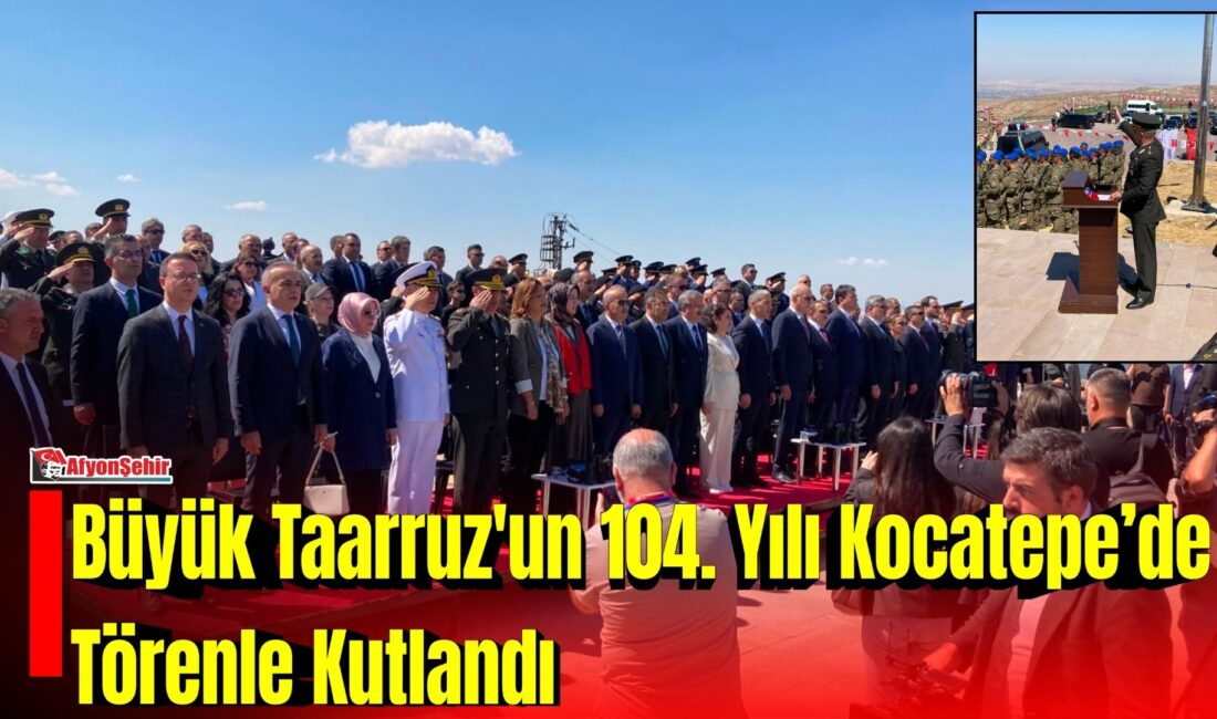 Büyük Taarruz’un 104. yıl dönümü ve 30 Ağustos Zafer Bayramı