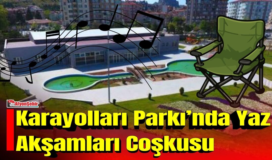 Afyonkarahisar Belediyesi, Kent Orkestrası tarafından düzenlenecek “Yaz Akşamları Konseri” için