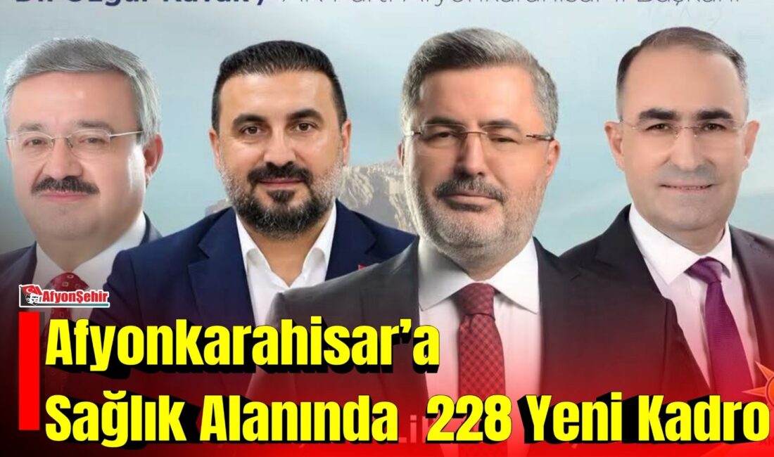 Afyonkarahisar’a Sağlık Alanında 228 Yeni Kadro Afyonkarahisar’ın sağlık hizmetlerinde kadro kapasitesinin güçlendirilmesi amacıyla önemli bir adım