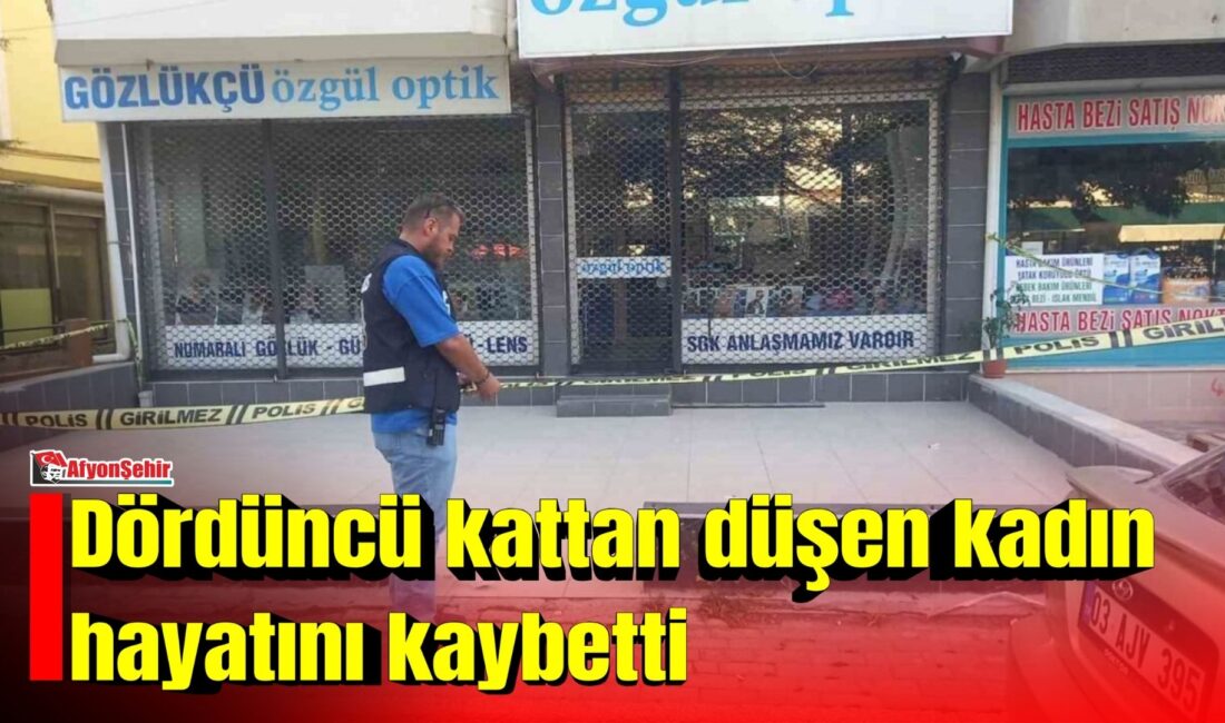 Afyonkarahisar’ın Sandıklı ilçesinde dördüncü kattan düşerek ağır yaralanan kadın kaldırıldığı