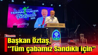 Afyonkarahisar’ın Sandıklı ilçesinde düzenlenen 3. Termal Turizm ve Gurbetçi Festivali’nin