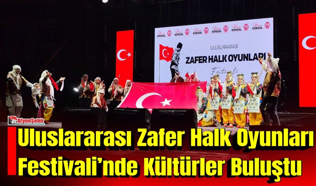Zafer Haftası kutlamaları kapsamında düzenlenen Uluslararası Zafer Halk Oyunları Festivali,