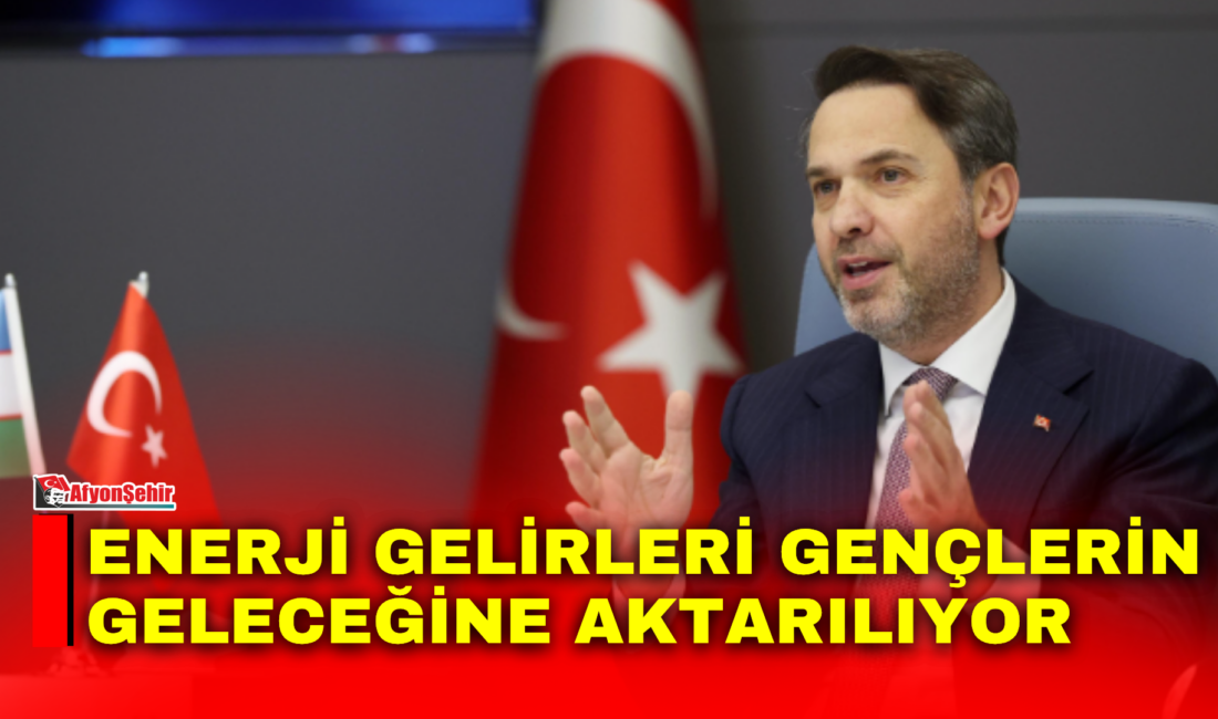 Enerji ve Tabii Kaynaklar Bakanı Alparslan Bayraktar, petrol, doğal gaz