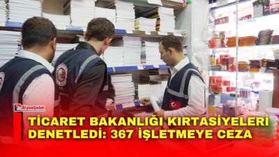 Ticaret Bakanlığı, yeni eğitim öğretim dönemi öncesinde kırtasiye sektörüne yönelik