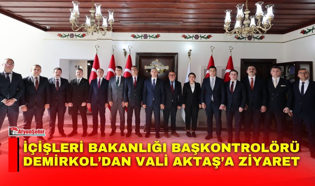 İçişleri Bakanlığı Başkontrolörü Ziyattin Demirkol ve beraberindeki heyet, Afyonkarahisar Valisi