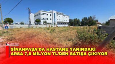 Sinanpaşa Belediyesi, yeni devlet hastanesine sıfır konumda bulunan 896,06 metrekarelik