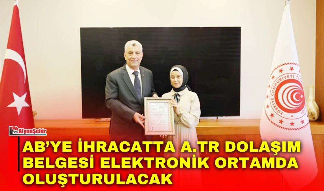 Ticaret Bakanlığı,Basitleştirilmiş Gümrük Beyannamesi (BGB) kapsamında AB'ye ihraç edilen ve