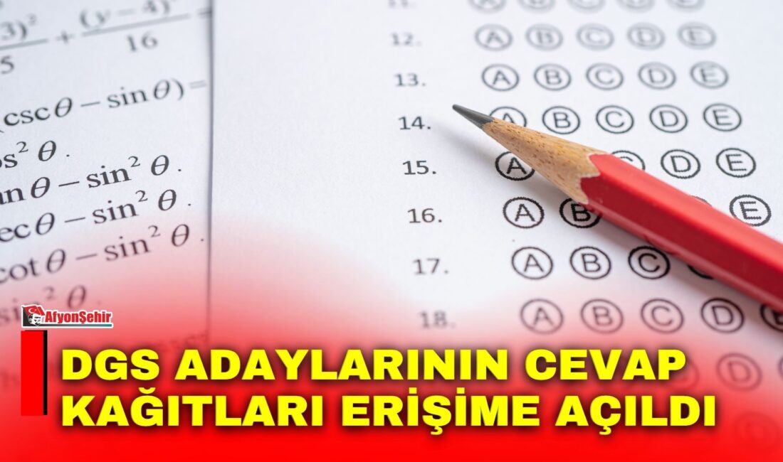 ÖSYM, 19 Temmuz 2026 tarihinde gerçekleştirilen 2026-Dikey Geçiş Sınavı’na (DGS)