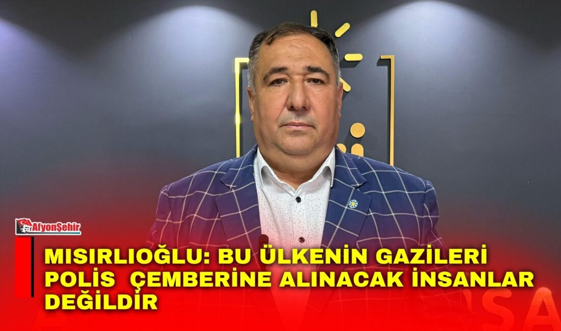 İYİ Parti İl Başkanı Mısırlıoğlu, Ankara’da hak arayışlarını sürdüren gazilere