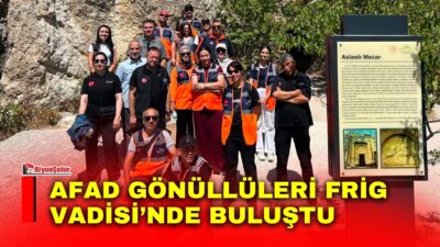 Afyonkarahisar AFAD gönüllüleri, düzenlenen etkinlik kapsamında Frig Vadisi ve Emre