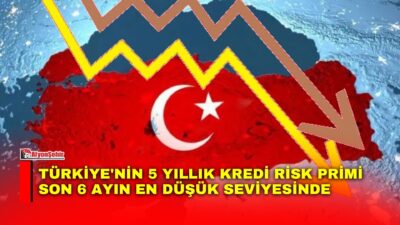 Türkiye'nin 5 yıllık kredi risk priminde (CDS) son dönemde yaşanan