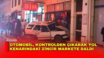 Afyonkarahisar’da kontrolden çıkan otomobilin zincir markete daldığı anlar saniye saniye