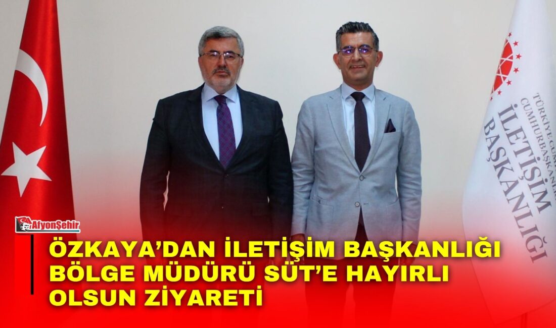 AK Parti Afyonkarahisar Milletvekili Ali Özkaya, İletişim Başkanlığı Afyonkarahisar Bölge