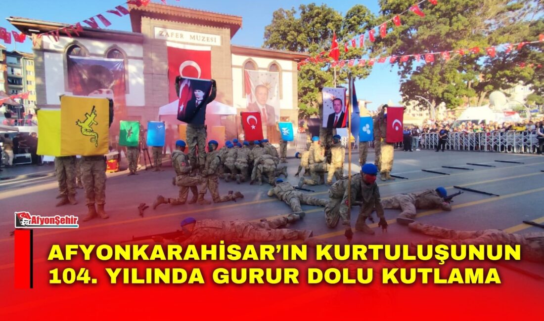 Büyük Taarruz Zaferi ve Afyonkarahisar’ın düşman işgalinden kurtuluşunun 104. yıl