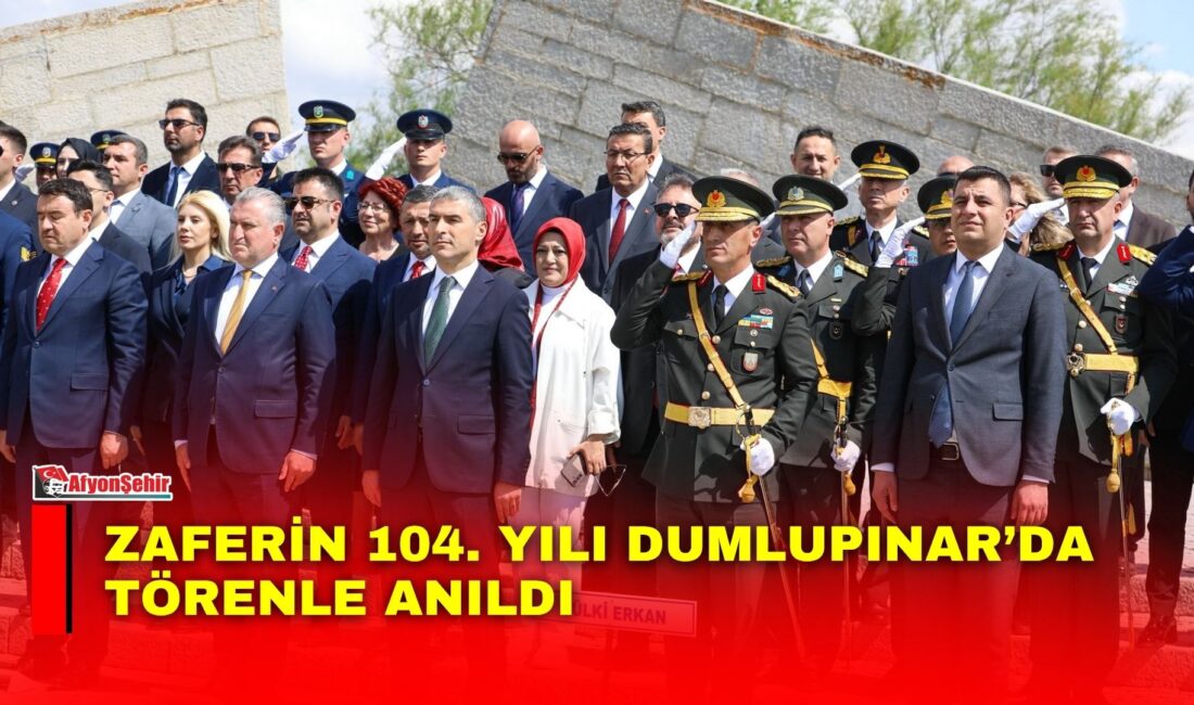 Zaferin 104. yılı Dumlupınar’da törenle anıldı Büyük Taarruz ve Zafer Haftası’nın 104. yıl dönümü dolayısıyla Dumlupınar