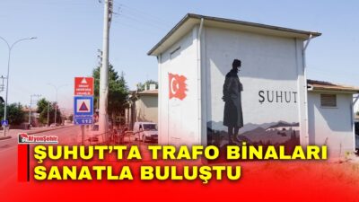Şuhut Belediyesi ilçenin farklı noktalarındaki trafo binalarını ilçenin tarihi, kültürel
