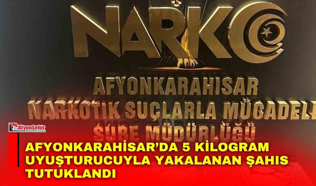 Afyonkarahisar’da polis tarafından gerçekleştirilen operasyonda 5 kilogram uyuşturucu hammaddesi ile