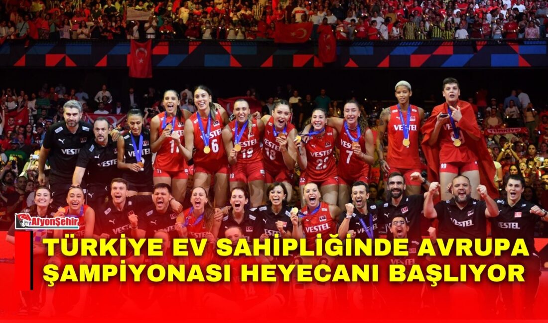 Son Avrupa ve Milletler Ligi Şampiyonu Türkiye’nin ev sahipliğinde Avrupa