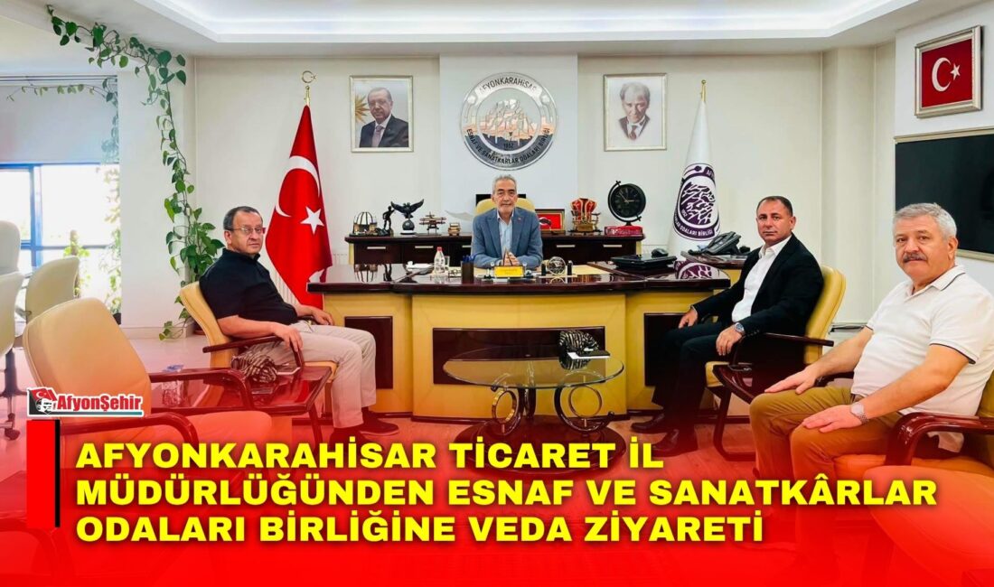 Afyonkarahisar Ticaret İl Müdürü Mahmut Yayla ve görev değişikliği nedeniyle