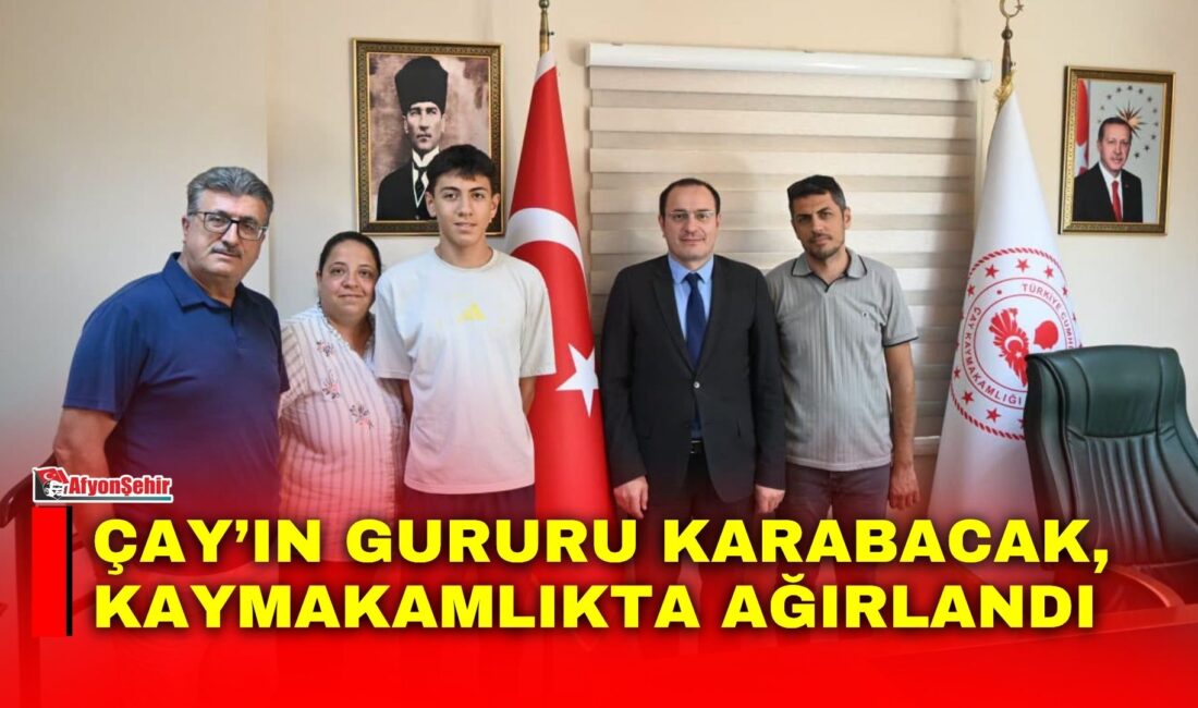 Çay’ın gururu Karabacak, kaymakamlıkta ağırlandı Çay Kaymakamı Hasan Hüsnü Türker, Çay Gençlik ve Spor Müdürü