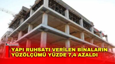 Türkiye İstatistik Kurumu (TÜİK), 2026 yılı II. çeyreğine ilişkin Yapı