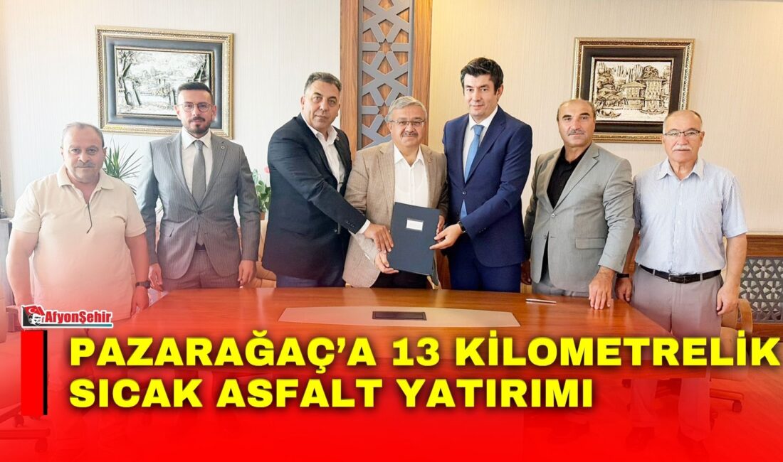Afyonkarahisar’da ilçelerin ulaşım altyapısını güçlendirmeye yönelik çalışmalar kapsamında Pazarağaç’a 13