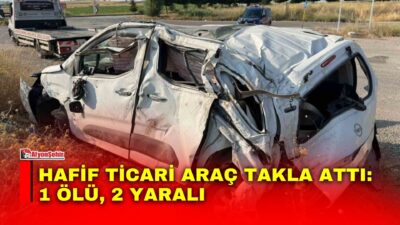 Afyonkarahisar’da kontrolden çıkarak takla atıp şarampole giren hafif ticari araçta