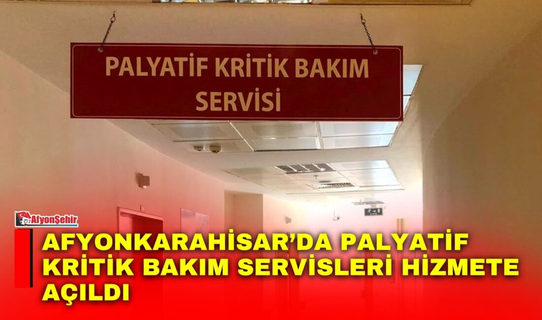 Afyonkarahisar’da ileri düzeyde bakım ve yakın takip gerektiren hastalara yönelik