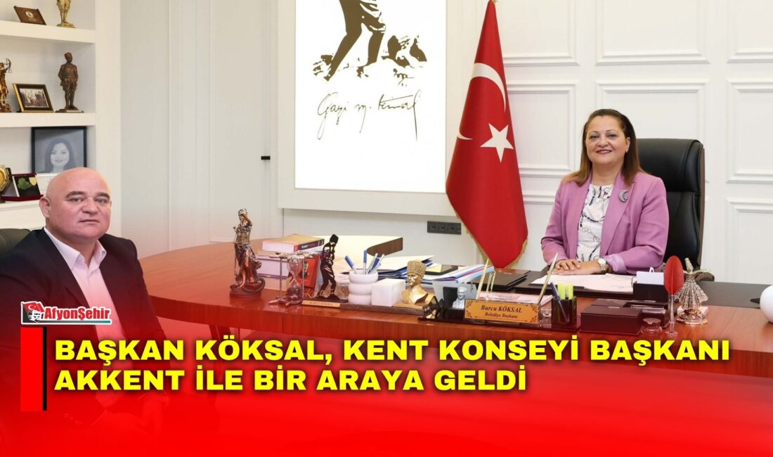 Afyonkarahisar Belediye Başkanı Burcu Köksal, Kent Konseyi Başkanı ve Belediye
