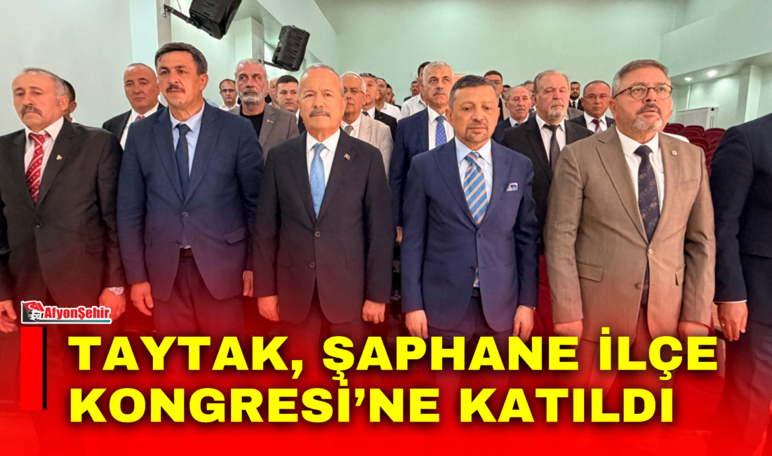 Milliyetçi Hareket Partisi (MHP) Afyonkarahisar Milletvekili Mehmet Taytak, Kütahya’nın Şaphane