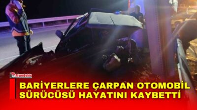 Afyonkarahisar’da kontrolden çıkarak bariyerlere çarpan otomobil sürücüsü olay yerinde hayatını