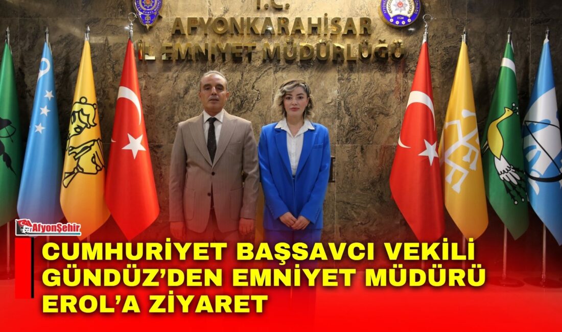 Afyonkarahisar Cumhuriyet Başsavcı Vekili Betül Gündüz,  Afyonkarahisar İl Emniyet Müdürü