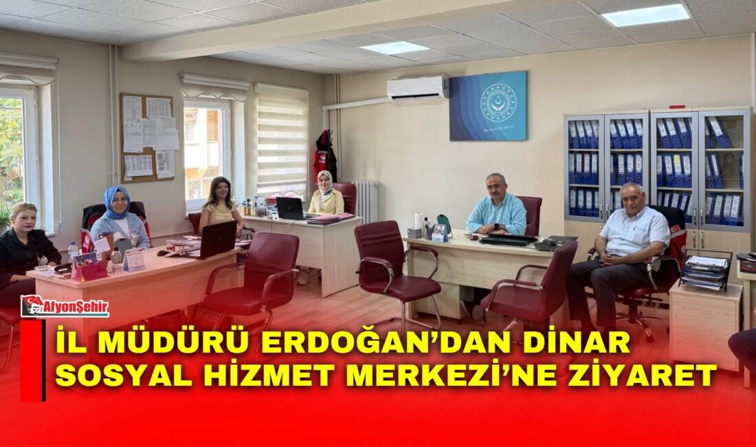 Afyonkarahisar Aile ve Sosyal Hizmetler İl Müdürü Bilal Erdoğan, Dinar