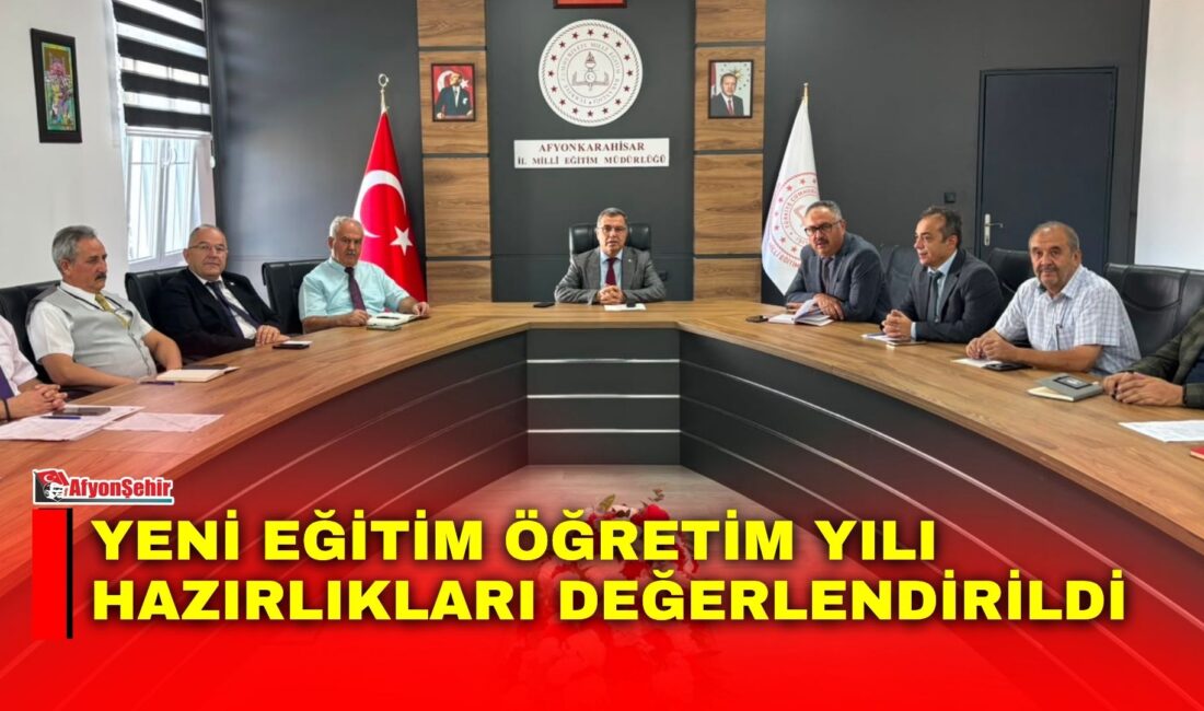 Afyonkarahisar İl Milli Eğitim Müdürü İsmail Altınkaynak başkanlığında gerçekleştirilen toplantıda,