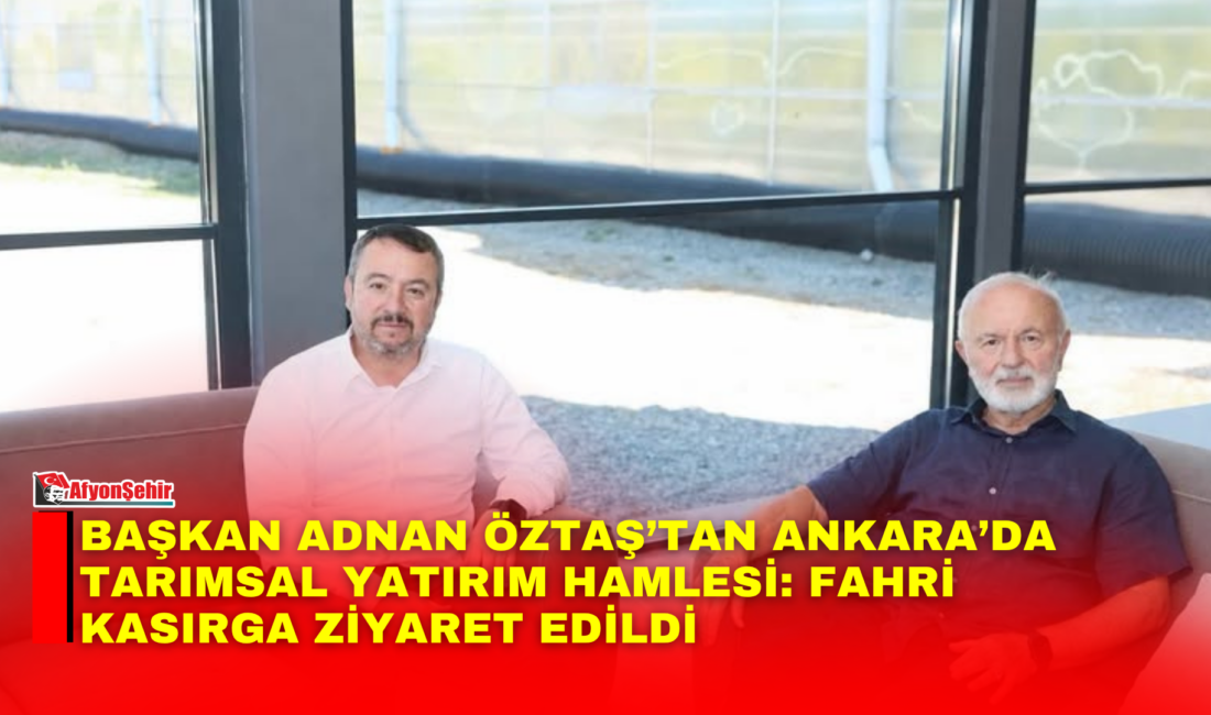 Afyonkarahisar’ın Sandıklı ilçesinde tarımsal üretimi güçlendirecek ve ilçe ekonomisini canlandıracak