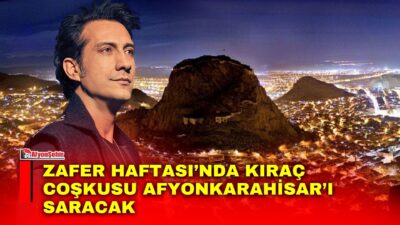 Afyonkarahisar Belediyesi tarafından Zafer Haftası etkinlikleri kapsamında düzenlenecek Kıraç konseri,