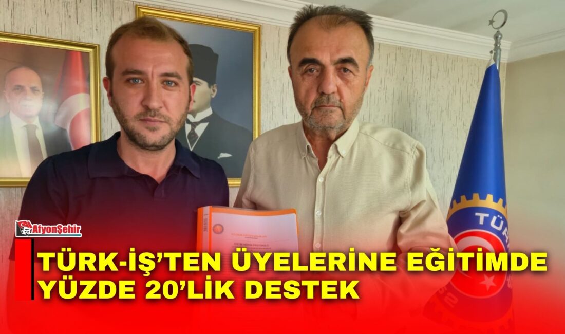 TÜRK-İŞ Afyonkarahisar İl Başkanlığı ile Polinom Eğitim Kurumları Afyonkarahisar Şubesi