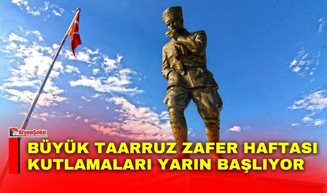 Afyonkarahisar Valiliği himayelerinde düzenlenen Büyük Taarruz Zafer Haftası ve 104.
