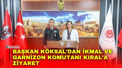 Afyonkarahisar Belediye Başkanı Burcu Köksal, kentte İkmal ve Garnizon Komutanlığı