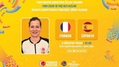 FIBA 18 Yaş Altı Kızlar Avrupa Şampiyonası’nda Fransa ile İspanya