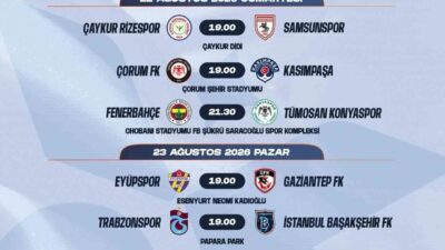 Trendyol Süper Lig 2026-2027 sezonu 2. ve 3. hafta müsabakalarına