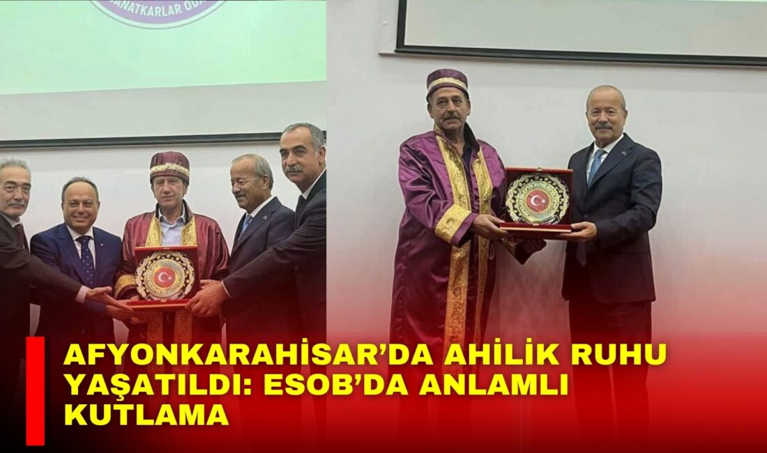 Afyonkarahisar Esnaf ve Sanatkarlar Odaları Birliği (ESOB), Ahilik Haftası dolayısıyla