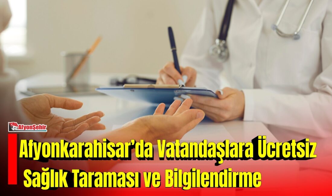 Afyonkarahisar’da Vatandaşlara Ücretsiz Sağlık Taraması ve Bilgilendirme Afyonkarahisar İl Sağlık Müdürlüğü, 3-9 Eylül Halk Sağlığı Haftası kapsamında kent genelinde
