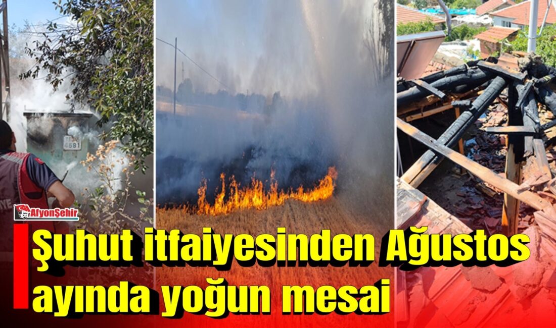 Şuhut Belediyesi İtfaiye Müdürlüğü ekipleri ağustos ayında yangınlardan trafik kazalarına,