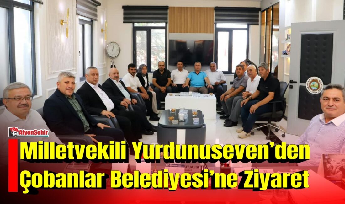 AK Parti Afyonkarahisar Milletvekili İbrahim Yurdunuseven, Çobanlar Belediye Başkanı Ali