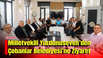 AK Parti Afyonkarahisar Milletvekili İbrahim Yurdunuseven, Çobanlar Belediye Başkanı Ali