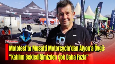 Afyonkarahisar’da düzenlenen Motofest’in ikinci gününde Afyonşehir’e konuşan Musatti Motorcycle satış