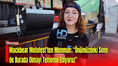 Afyonkarahisar’da düzenlenen Motofest’te yer alan Mackbear, festivalin yoğun ilgisinden ve