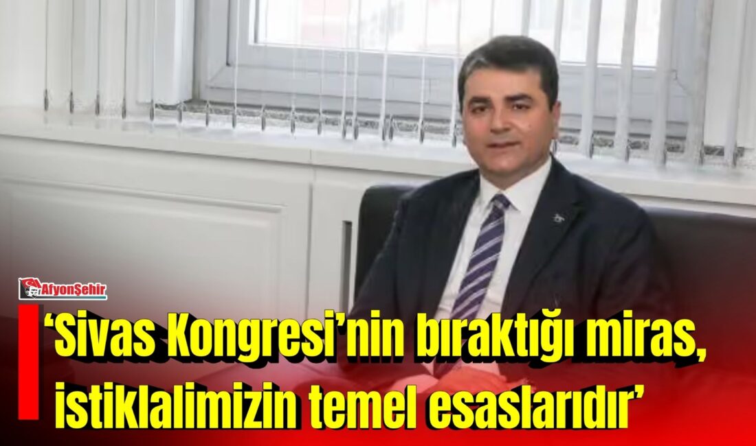 Demokrat Parti Genel Başkanı Gültekin Uysal, Sivas Kongresi’nin yıl dönümü